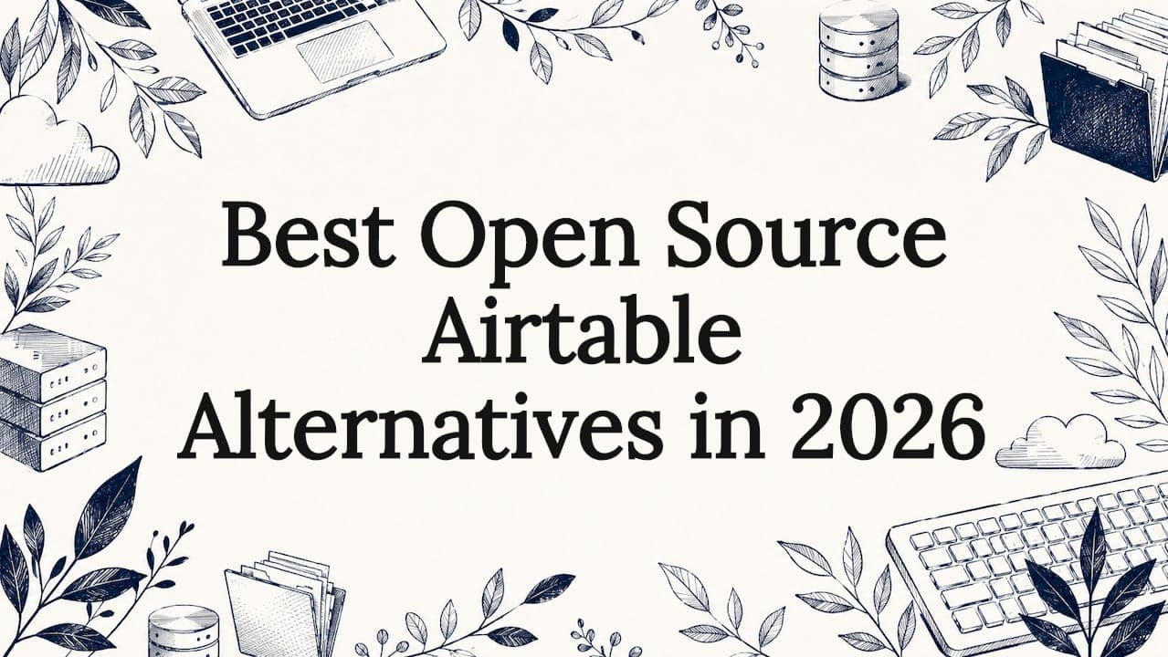Best Open Source Airtable Alternatives in 2026