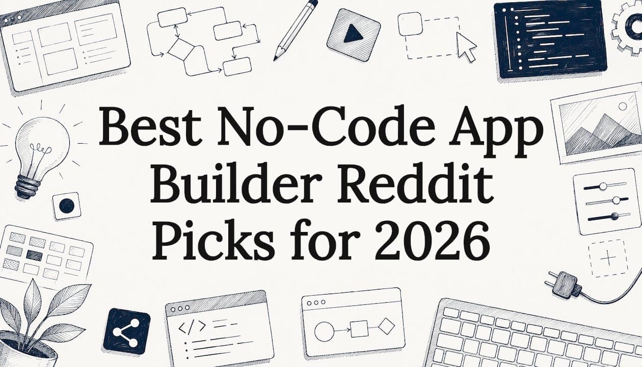 Best No-Code App Builder Reddit Picks for 2026