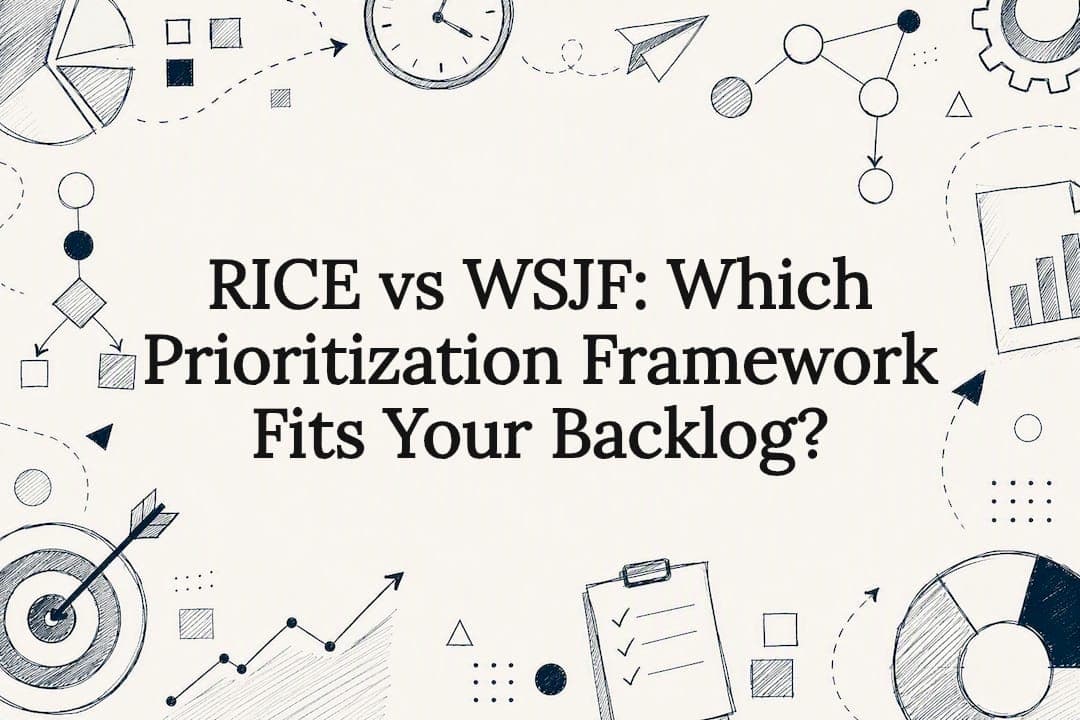 RICE vs WSJF: Which Prioritization Framework Fits Your Backlog?